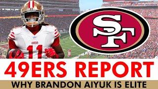 MASSIVE San Francisco 49ers News On Brandon Aiyuk: How Aiyuk Has Become An ELITE Wide Receiver