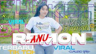 DJ VIRAL TERBARU‼️ DJ ANU REMON - Style Funkot YANG BIKIN JOGET GAK BERHENTI" 