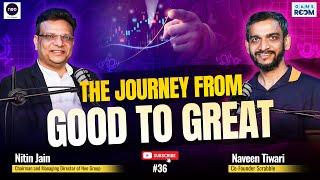 Show 36: The Journey from Good to Great | Nitin Jain | Neo Group | Game Room