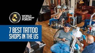 7 Best Tattoo Shops In The US