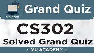 CS302 || Grand Quiz of CS302 Session 1 Solved by VU ACADEMY