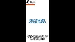 SWAN steel wire armoring machine