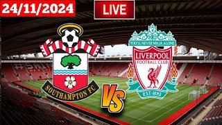 Southampton vs Liverpool | Premier League Live Match Score  2024