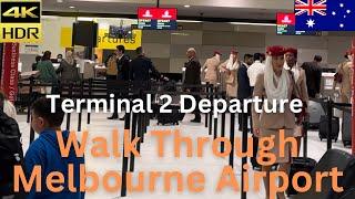 Walk Through Melbourne Airport | Melbourne Airport International Terminal 2