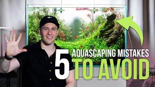 5 Beginner Aquascaping MISTAKES to Avoid!