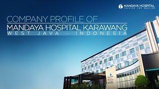 COMPANY PROFILE OF MANDAYA HOSPITAL KARAWANG WEST JAVA INDONESIA