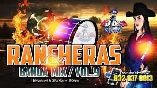 Banda Rancheras Mix Vol.9 / Dj Boy Houston El Original