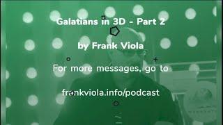 The Story Behind Galatians - Frank Viola