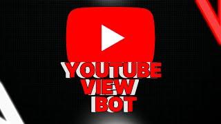 YouTube View Bot | Video and Stream | Best YT bot  | 2025