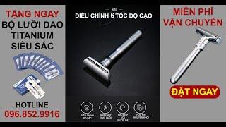 Dao Cạo Râu Cổ Điển Nhật Bản | Tặng Bộ Lưỡi Dao Titannium Siêu Sắc | Free Ship | Hotline: 0968529916