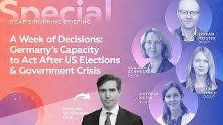 A Week of Decisions: Germany’s Capacity to Act After US Elections & Government Crisis