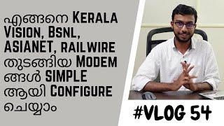 ഇത്രേം സിമ്പിളായിനോ How to Configure Broadband FTTH ONT ONU Modem in Kerala Vision BSNL ec Malayalam