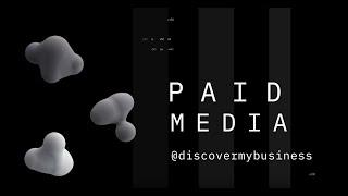 Paid Media @DiscoverMyBusiness