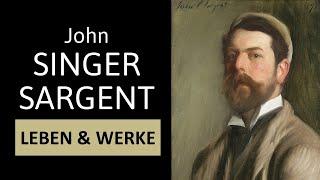 JOHN SINGER SARGENT - Leben, Werke & Malstil | Einfach erklärt!