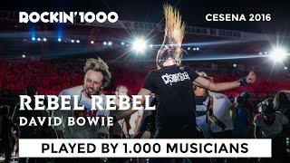 Rebel Rebel - Rockin'1000 That's Live Official