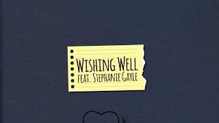 T.Lucas and Substantial - "Wishing Well" feat. Stephanie Gayle