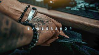 Barber SHOP - Cinematic B ROLL