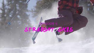 Return Of The Turn, Episode 4 - Straight Skis at Alta Ski Resort