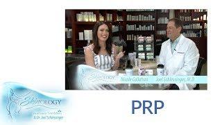 PRP with Dr. Joel Schlessinger