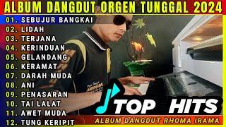 DANGDUT TERBARU ORGEN TUNGGAL 2024 FULL ALBUM LAGU LAWAS POPULER