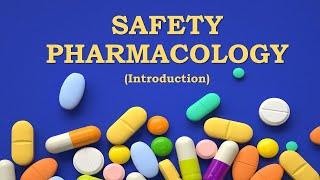 Introduction to Safety Pharmacology