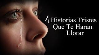 4 Historias tristes que te harán llorar