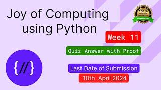 NPTEL The Joy of Computing using Python  week 11 quiz assignment answers with proof of each answer