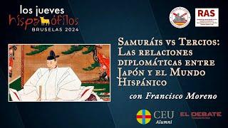 Samuráis vs. Tercios. Paco Moreno en #LosJuevesHispanófilos