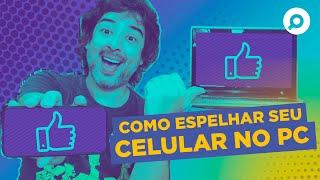 Como ESPELHAR QUALQUER CELULAR e TABLET ANDROID no PC e NOTEBOOK WINDOWS 10 - JEITO FÁCIL e RÁPIDO!