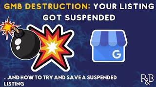 Google My Business Listing Suspension: Try to Save Yourself from GMB Destruction