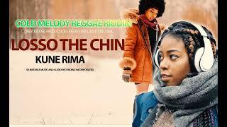 Losso The Chin _Kune Rima i (Cold Melody Reggae Riddim 2023)