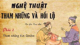 NGHỆ THUẬT THAM NHŨNG VÀ HỐI LỘ (Phần 2) | Toan Ánh | Đọc Truyện Kênh Cô Vân