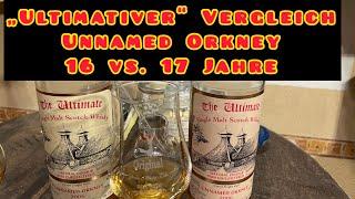 Vergleich: Unnamed Orkney 16 Jahre vs. 17 Jahre The Ultimate