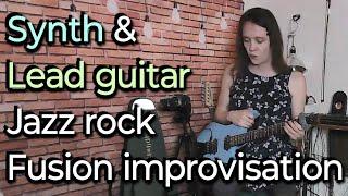 Synth poly + Lead guitar style Jazz Rock Fusion Improv piece...