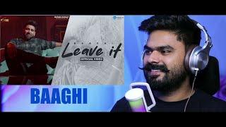 REACTION ON : Leave It (Official Video) | Baaghi | Jassi X | Majhail Rakaat | New Punjabi Song 2023