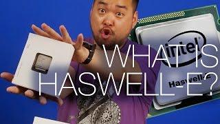 What is Intel Haswell-E? Explained