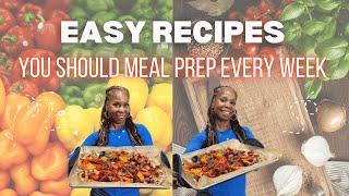 Easy Meal Prep You Should Be Making Every Week | Healthy & Time-Saving Recipes