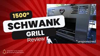 SCHWANK GRILL REVIEW | unsponsored | Worth it?