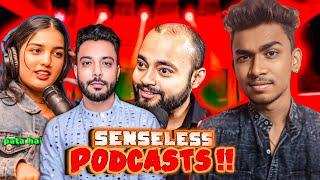 MOST SENSELESS PODCAST NO SENSE NO LOGIC ROAST  FT- realhit & abhishek kar :