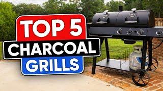 Top 5 Charcoal Grills in 2024 