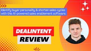 Dealintent Review, Demo + Tutorial I Discover buyer insights & create personalized pitches