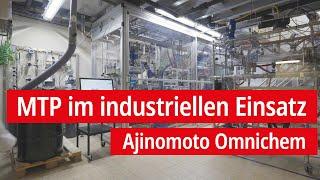 Ajinomoto Omnichem: Module Type Package (MTP) im industriellen Einsatz