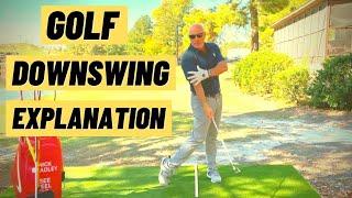 The TRUTH Of The DOWNSWING In GOLF ~ BEST Explanation For GOLF DOWNSWING