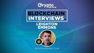 SUMMARY: Leighton Emmons, Co-Founder of Blockchain Boys Club - NFT's | Blockchain Interviews
