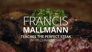 Francis Mallmann Teaches The Perfect Steak With Chimichurri | Lesson Preview | YesChef