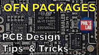 QFN PCB Design Tips & Tricks - Phil's Lab #144