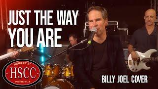 'Just The Way You Are' (BILLY JOEL) Cover by The HSCC