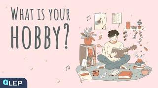 What Is Your Hobby? | Podcast and Chill | Beginner