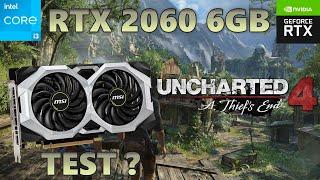 RTX 2060 6GB Uncharted 4 Game in 2023