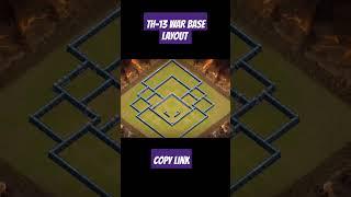 TH-13 WAR BASE LAYOUT #clashofclan #supercell #clashofclanshorts #shorts #shortvideo #shortsvideo